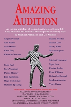 Paperback Amazing Audition: An exciting anthology of stories about Liverpool legend Billy Fury Book