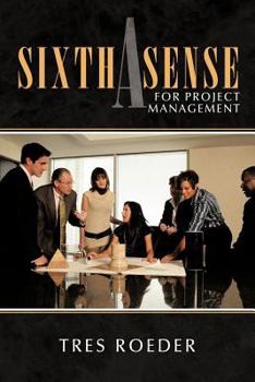 Paperback A Sixth Sense for Project Management Book