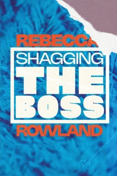 Paperback Shagging the Boss Book