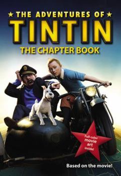 Paperback The Adventures of Tintin: The Chapter Book