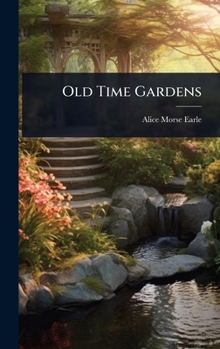 Hardcover Old Time Gardens Book