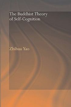 Paperback The Buddhist Theory of Self-Cognition Book