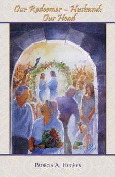 Paperback Our Redeemer-Husband: Our Head Book