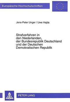 Strafverfahren in Den Niederlanden, Der Bundesrepublik Deutschland Und Der Deutschen Demokratischen Republik
