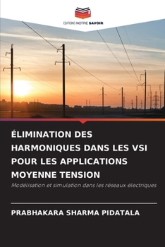 Paperback Élimination Des Harmoniques Dans Les Vsi Pour Les Applications Moyenne Tension [French] Book