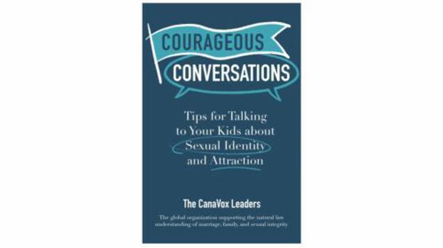Courageous Conversations: Tips for Talking to Kids About Sexual Identity and Attraction, Parenting Guide