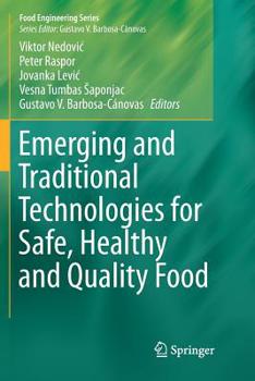 Paperback Emerging and Traditional Technologies for Safe, Healthy and Quality Food Book