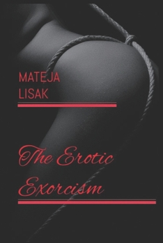 Paperback The Erotic Exorcism Book