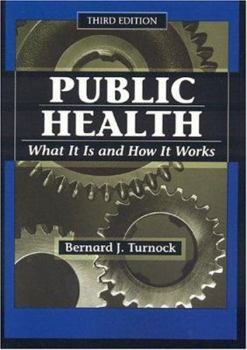 Paperback Public Health, Third Edition: What It Is and How It Works (Revised) Book