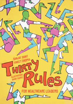 Paperback Thirty Rules for Healthcare Leaders: Illustrated by Danny Suárez Book