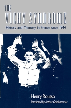 Paperback The Vichy Syndrome: History and Memory in France Since 1944 Book