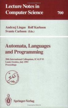 Paperback Automata, Languages and Programming: 20th International Colloquium, Icalp 93, Lund, Sweden, July 5-9, 1993. Proceedings Book