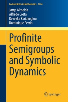 Paperback Profinite Semigroups and Symbolic Dynamics Book