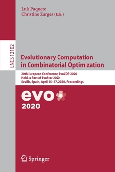 Paperback Evolutionary Computation in Combinatorial Optimization: 20th European Conference, Evocop 2020, Held as Part of Evostar 2020, Seville, Spain, April 15- Book
