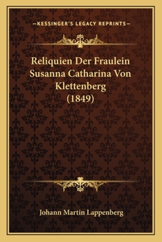 Paperback Reliquien Der Fraulein Susanna Catharina Von Klettenberg (1849) [German] Book