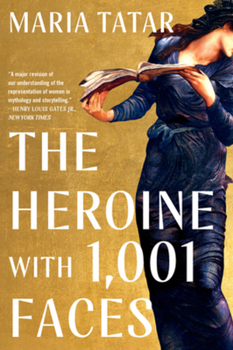 Paperback The Heroine with 1001 Faces Book