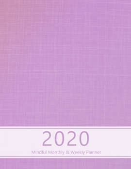 2020 Mindful Monthly Weekly Planner: Reach your goals. Incl. Gratitude journal section, Habit, Mood and Water intake trackers. Personal and ... (Large). (Pink design. Soft matte cover).