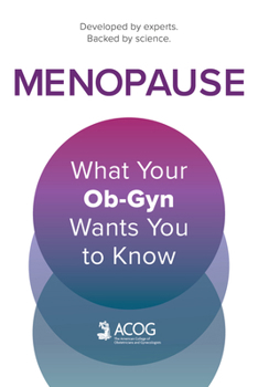 Paperback Menopause: What Your Ob-GYN Wants You to Know Book