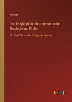 Paperback Real-Enzyklopädie für protestantische Theologie und Kirche: 14. Band: Seriver bis Stuttgarter Synode [German] Book