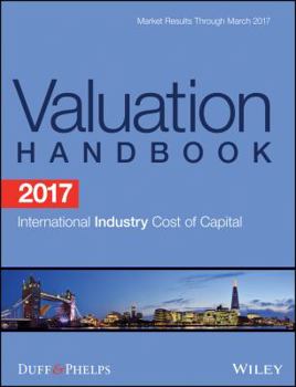 Hardcover 2017 Valuation Handbook - International Industry Cost of Capital Book