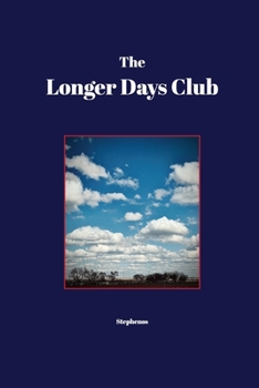 Paperback The Longer Days Club Book