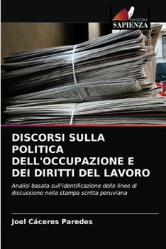 Paperback Discorsi Sulla Politica Dell'occupazione E Dei Diritti del Lavoro [Italian] Book