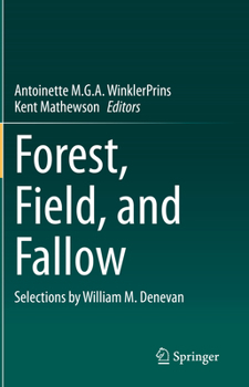 Paperback Forest, Field, and Fallow: Selections by William M. Denevan Book