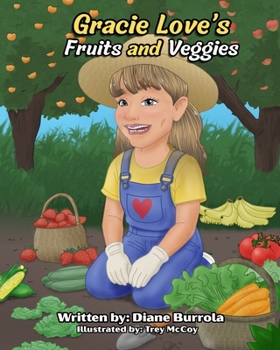 Paperback Gracie Love's Fruits and Veggies Book