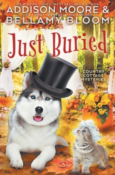 Just Buried (Country Cottage Mysteries) - Book #9 of the Country Cottage Mysteries