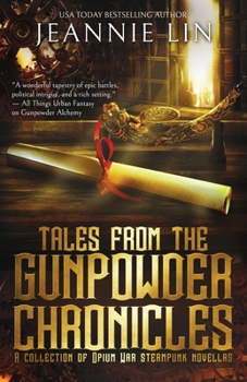 Tales from the Gunpowder Chronicles - Book #3 of the Gunpowder Chronicles