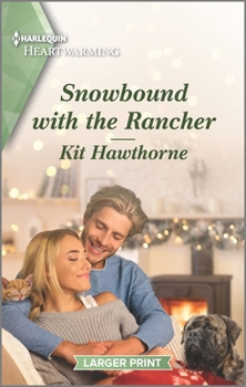 Mass Market Paperback Snowbound with the Rancher: A Clean and Uplifting Romance [Large Print] Book