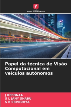 Paperback Papel da técnica de Visão Computacional em veículos autónomos [Portuguese] Book