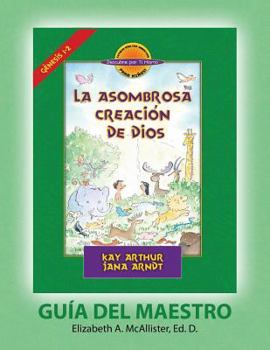 Paperback La Asombrosa Creación de Dios - Guía del Maestro / God's Amazing Creation - D4Y Teacher Guide [Spanish] Book