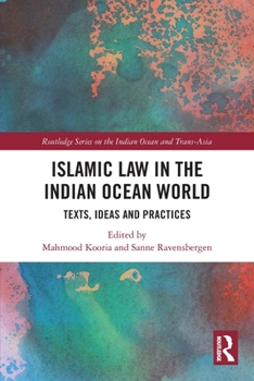 Paperback Islamic Law in the Indian Ocean World: Texts, Ideas and Practices Book