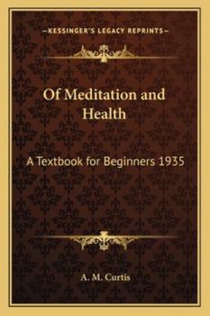 Paperback Of Meditation and Health: A Textbook for Beginners 1935 Book