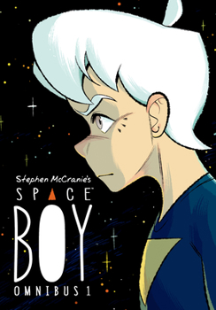 Stephen McCranie's Space Boy Omnibus Volume 1 - Book  of the Space Boy