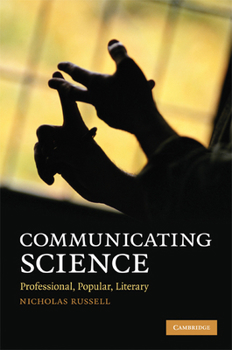 Hardcover Communicating Science: Professional, Popular, Literary Book