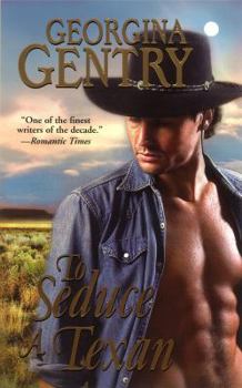 To Seduce a Texan - Book #28 of the Panorama of the Old West