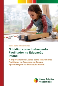 Paperback O Lúdico como Instrumento Facilitador na Educação Infantil [Portuguese] Book
