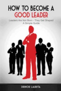 Paperback How to Become a Good Leader Book