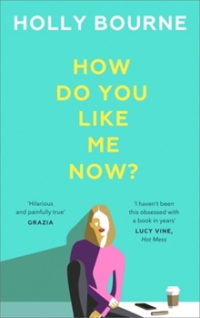 Paperback How Do You Like Me Now?: The Must Read Book of 2018 Book