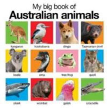 Board book My Big Book of Australian Animals: My Big Books Book