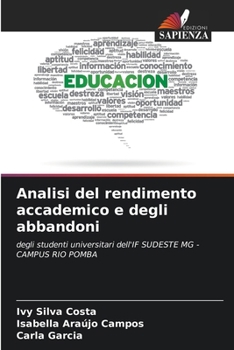Analisi del rendimento accademico e degli abbandoni (Italian Edition)