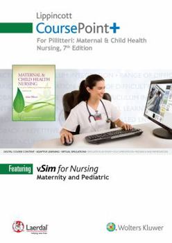 Hardcover Lippincott Coursepoint+ for Maternal & Child Health Nursing: Care of the Childbearing & Childrearing Family Book