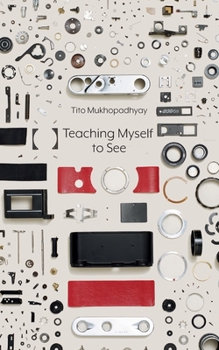 Paperback Teaching Myself To See Book