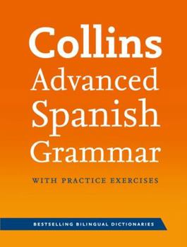 Paperback Collins Advanced Spanish Grammar with Practice Exercises Book