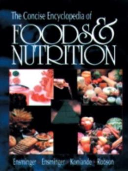 Hardcover The Concise Encyclopedia of Foods & Nutrition Book