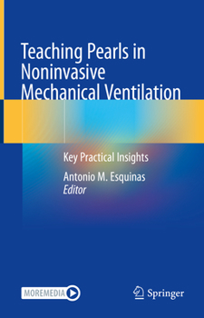 Hardcover Teaching Pearls in Noninvasive Mechanical Ventilation: Key Practical Insights Book