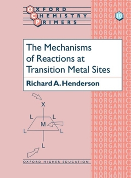 Paperback The Mechanisms of Reactions at Transition Metal Sites Book