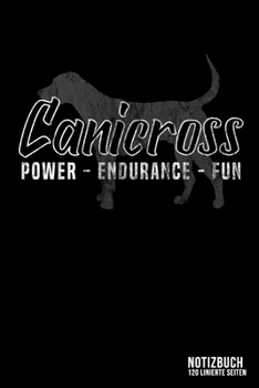 Canicross - Power Endurance Fun: DIN A5 Notizbuch liniert (German Edition)